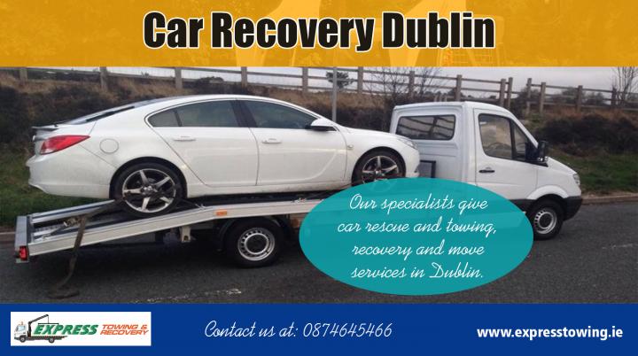 Car Recovery Dublin|http://expresstowing.ie/