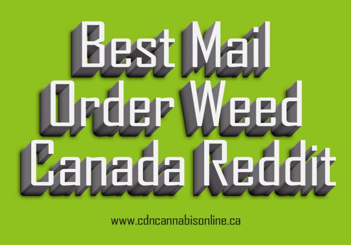 {Best Mail Order Marijuana Canada|Best Mail Order Weed Canada Reddit|Buy Medical Cannabis Online Canada|Canadian Mail Order Mari