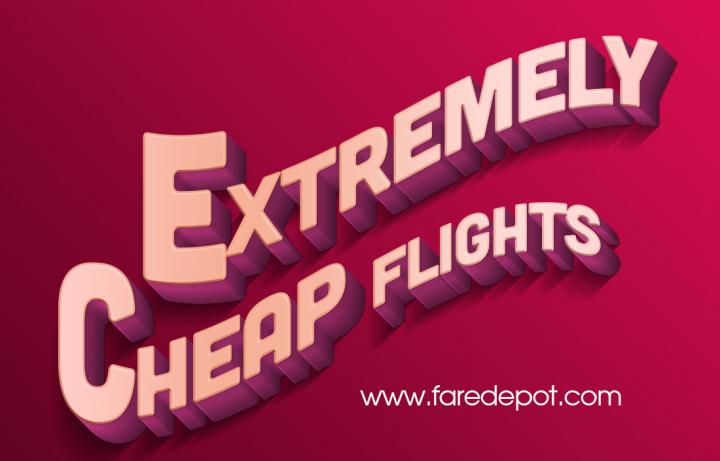 Extremely Cheap Flights
