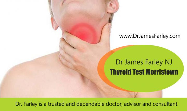 Dr James Farley NJ - Thyroid Test Morristown