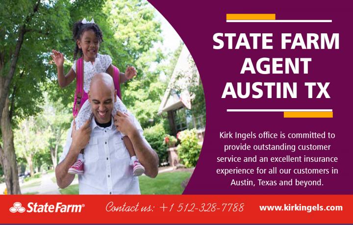 State Farm Agent in Austin TX | Call - 1-512-328-7788 | KirkIngels.com