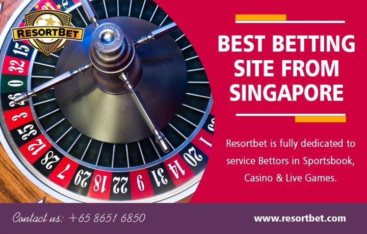 Best Betting Site from Singapore | Call - 65 8651 6850 | resortbet.com