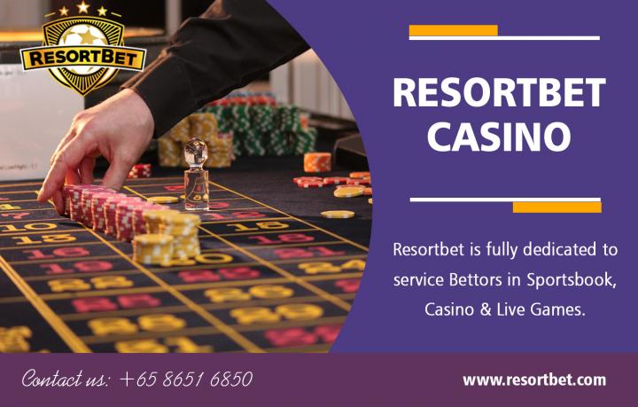 Resortbet Casino | Call - 65 8651 6850 | resortbet.com