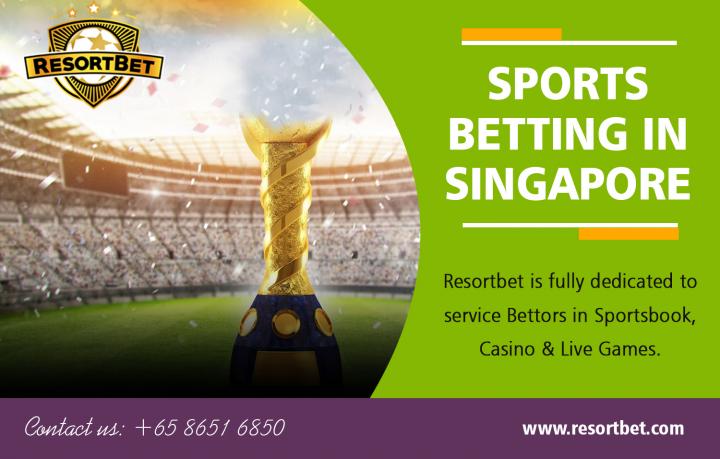 Sports Betting in Singapore | Call - 65 8651 6850 | resortbet.com