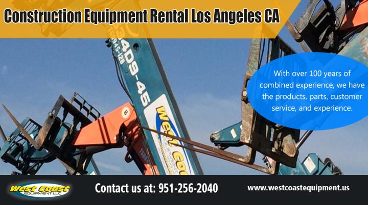 Construction Equipment Rental Los Angeles CA | westcoastequipment.us