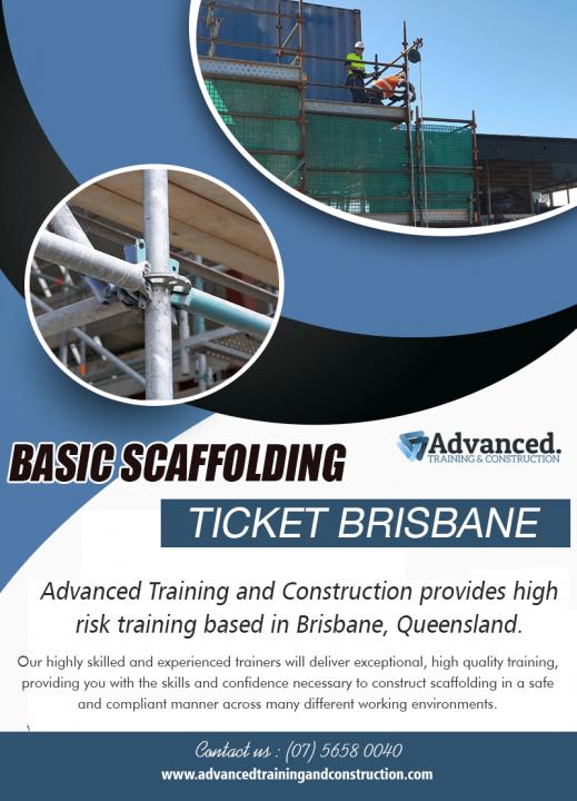 Basic Scaffolding Ticket Brisbane | Call - 0756580040 | advancedtrainingandconstruction.com