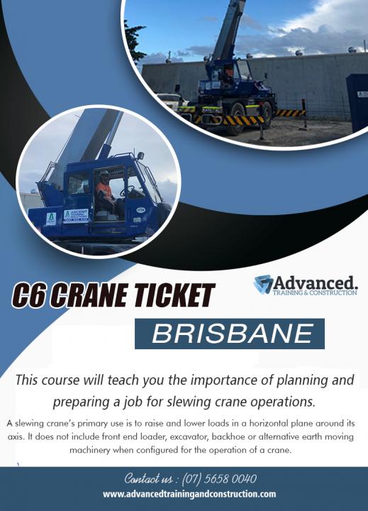 C6 Crane Ticket Brisbane | Call - 0756580040 | advancedtrainingandconstruction.com