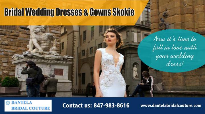 Bridal wedding dresses &amp; gowns Skokie | https://dantelabridalcouture.com