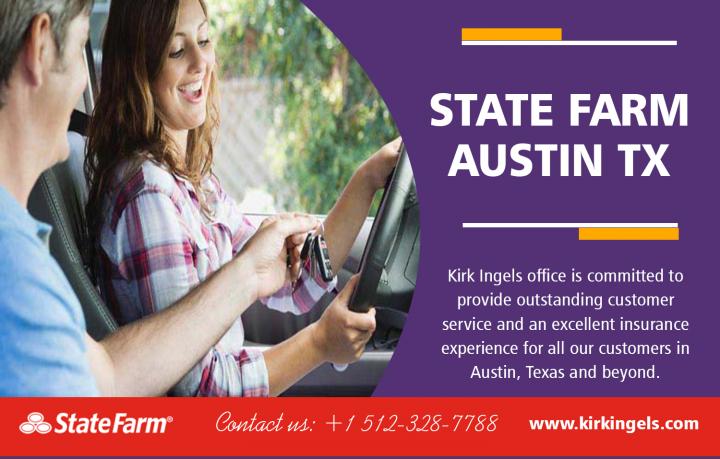 Best State Farm Austin TX | Call - 1-512-328-7788 | KirkIngels.com
